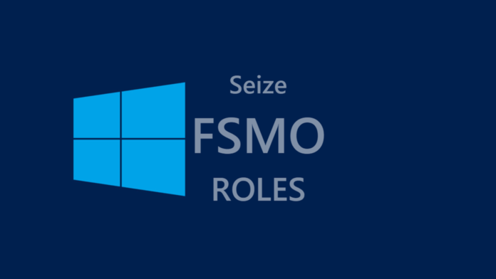 Seizing FSMO Roles in Active Directory: A Comprehensive Guide